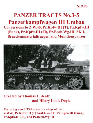 Panzerkampfwagen Iii Umbau Conversions Panzer Tracts No0305 Thomas L Jentz