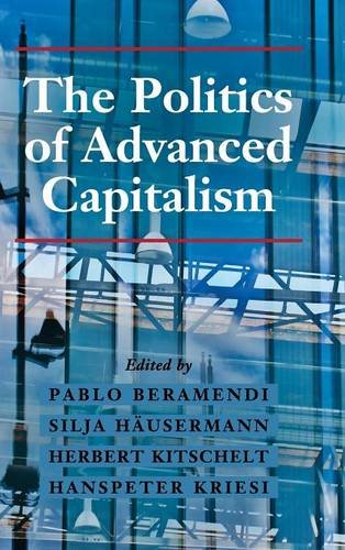 The Politics Of Advanced Capitalism Pablo Beramendi Silja Häusermann
