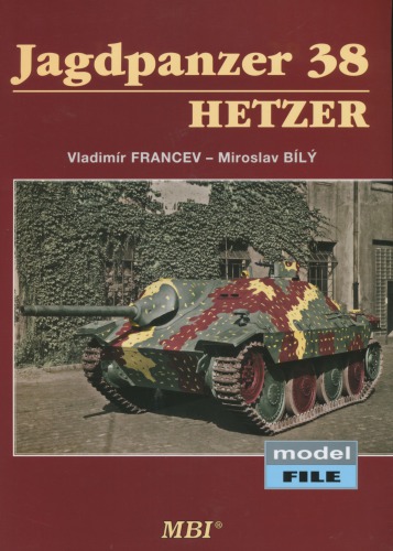 Jagdpanzer 38 Hetzer Vladimr Francev Miroslav Bl