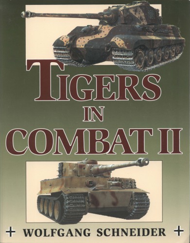 Tigers In Combat Ii Wolfgang Schneider
