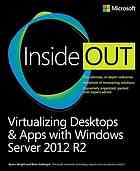 Virtualizing Desktops Apps With Windows Server 2012 R2 Inside Out Svidergol