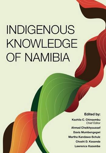 Indigenous Knowledge Of Namibia Kazhila C Chinsembu Ahmad Cheikhyoussef