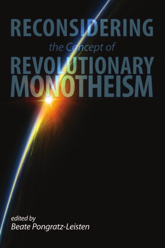 Reconsidering The Concept Of Revolultionary Monotheism Beatle Pongratzleisten Ed