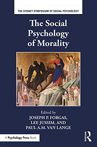 The Social Psychology Of Morality 1st Edition Joseph P Forgas