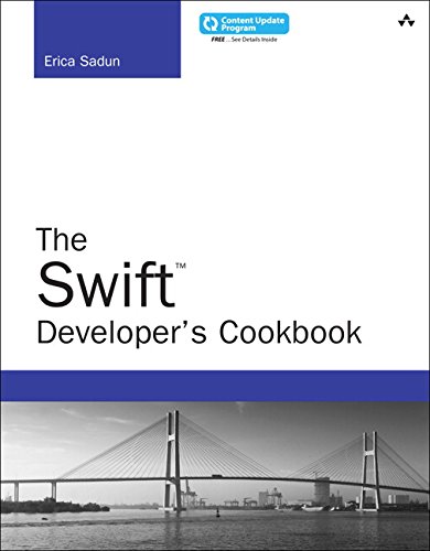 The Swift Developers Cookbook 1st Edition Erica Sadun