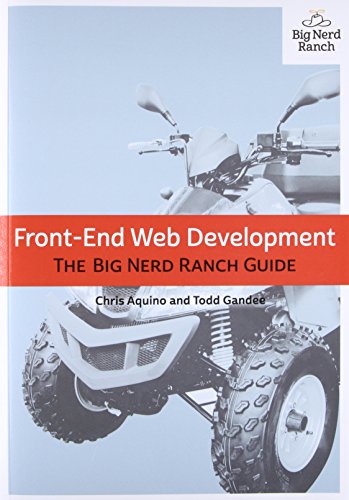 Frontend Web Development The Big Nerd Ranch Guide 1st Edition Chris Aquino