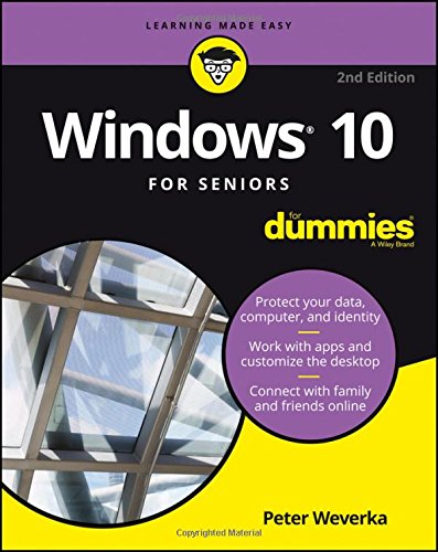Windows 10 For Seniors For Dummies 2nd Edition Peter Weverka