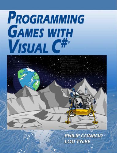 Programming Games With Visual C An Intermediate Step By Step Tutorial Conrod