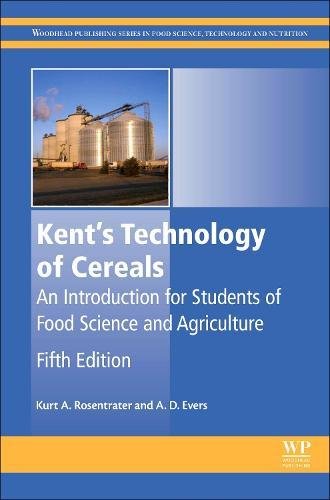 Kents Technology Of Cereals Fifth Edition An Introduction For Students Of Food Science And Agriculture 5th Edition Kurt A Rosentrater