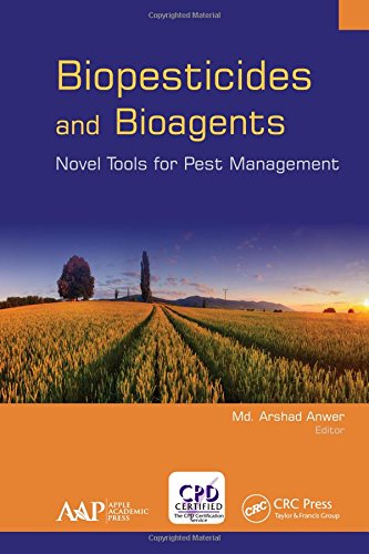 Biopesticides And Bioagents Novel Tools For Pest Management 1st Edition Md Arshad Anwer