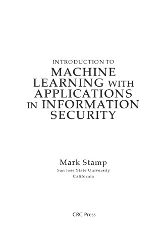 Introduction To Machine Learning With Applications In Information Security Mark Stamp