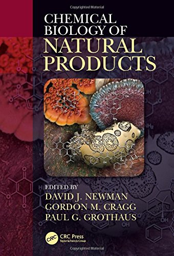 Chemical Biology Of Natural Products 1st Edition David J Newman