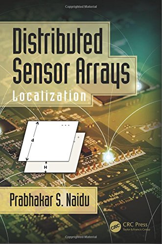 Distributed Sensor Arrays Localization 1st Edition Prabhakar S Naidu