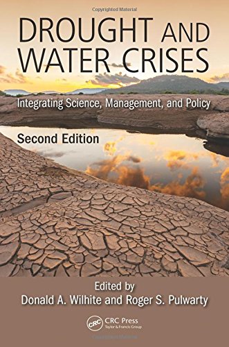 Drought And Water Crises Integrating Science Management And Policy 2nd Donald Wilhite