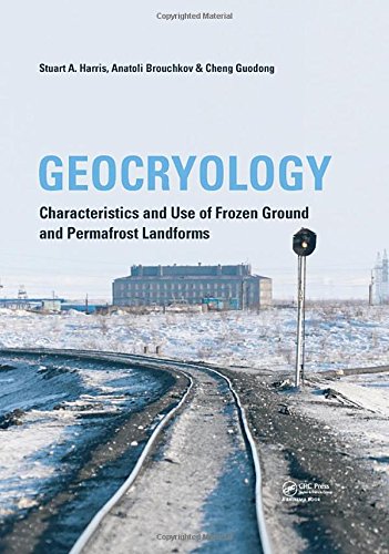 Geocryology An Introduction To Frozen Ground 1st Edition Stuart A Harris