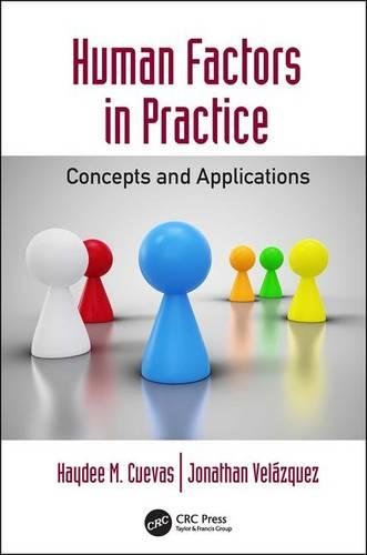Human Factors In Practice Concepts And Applications 1st Edition Haydee M Cuevas
