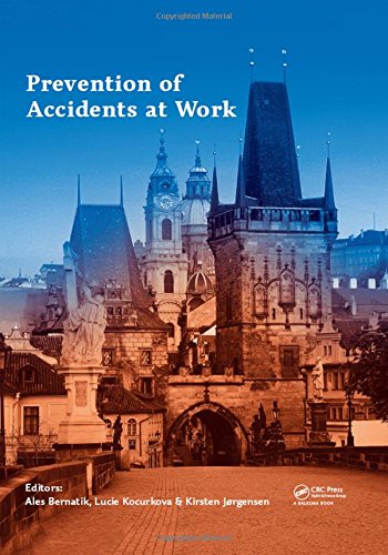 Prevention Of Accidents At Work Proceedings Of The 9th International Conference On The Prevention Of Accidents At Work Wos 2017 October 36 2017 Prague Czech Republic 1st Edition Ales Bernatik