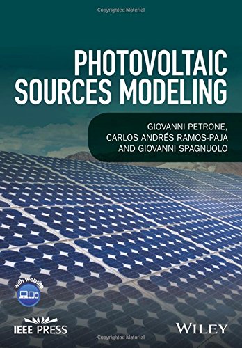 Photovoltaic Sources Modeling 1st Edition Giovanni Petrone Carlos Andrs Ramospaja