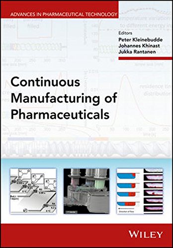 Continuous Manufacturing Of Pharmaceuticals Peter Kleinebudde