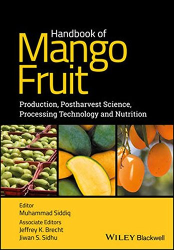 Handbook Of Mango Fruit Production Postharvest Science Processing Technology And Nutrition Muhammad Siddiq