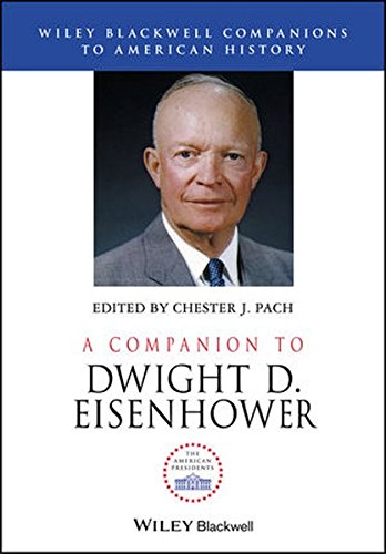 A Companion To Dwight D Eisenhower Chester J Pach