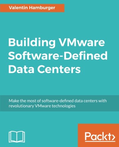 Building Vmware Softwaredefined Data Centers Valentin Hamburger