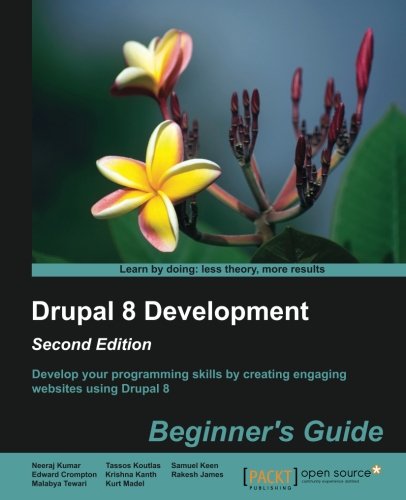 Drupal 8 Development Beginners Guide 2nd Neeraj Kumar Et Al