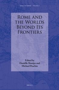 Rome And The Worlds Beyond Its Frontiers Danille Slootjes Michael Peachin