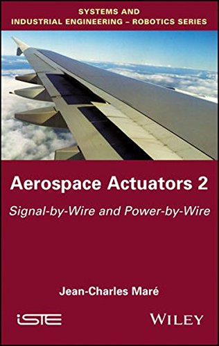 Aerospace Actuators Signalbywire And Powerbywire 1st Edition Jeancharles Mare