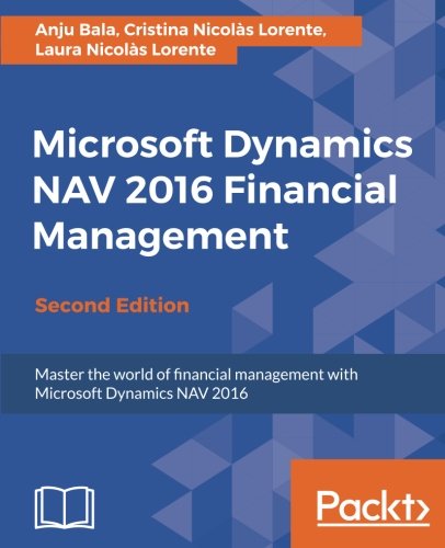 Microsoft Dynamics Nav 2016 Financial Management 2nd Anju Bala