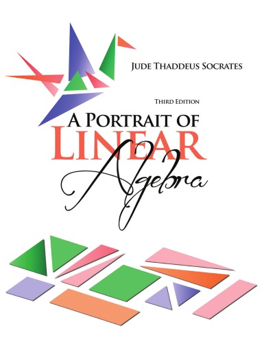 A Portrait Of Linear Algebra 3rd Edition Jude Thaddeus Socrates