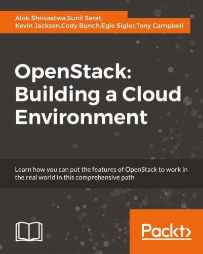 Openstack Building A Cloud Environment Alok Shrivastwa Et Al