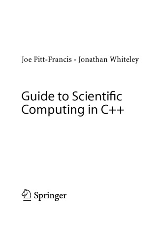 Guide To Scientific Computing In C Joe Pittfrancis Jonathan Whiteley
