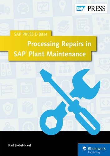 Processing Repairs In Sap Plant Maintenance Karl Liebstckel
