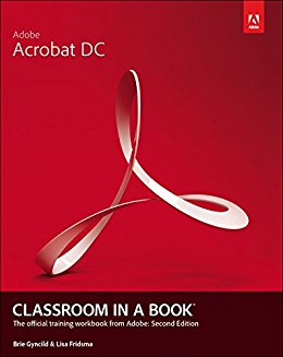 Adobe Acrobat Dc Classroom In A Book 2nd Edition Lisa Fridsma