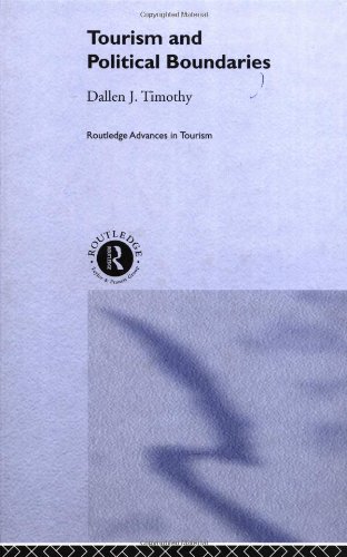 Tourism And Political Boundaries Dallen J Timothy