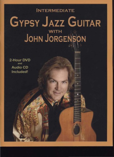 Intermediate Gypsy Jazz Guitar With John Jorgenson John Jorgenson