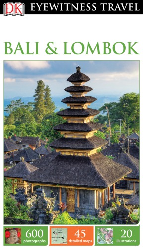 Dk Eyewitness Travel Guide Bali Lombok 2016 Andy Barski Et Al