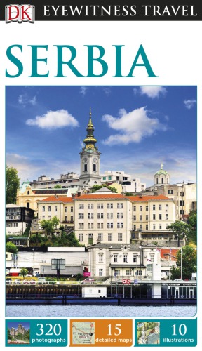Eyewitness Travel Guides Serbia 2016 Matt Willis