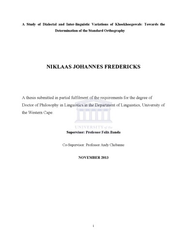 A Study Of Dialectal And Interlinguistic Variations Of Khoekhoegowab Towards The Determination Of The Standard Orthography Niklaas Johannes Fredericks