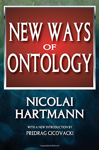 New Ways Of Ontology 1st Edition Nicolai Hartmann