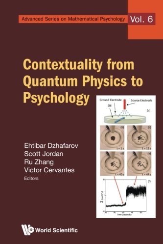 Contextuality From Quantum Physics To Psychology Ehtibar N Dzhafarov