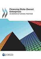Financing Stateowned Enterprises An Overview Of National Practices Oecd