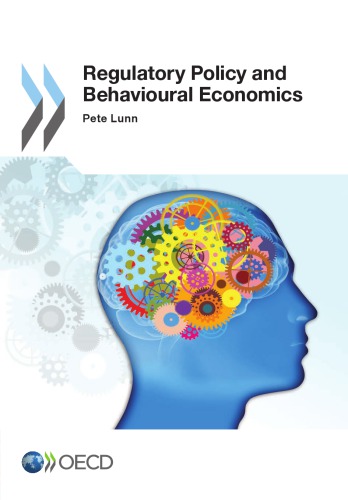 Regulatory Policy And Behavioural Economics Oecd