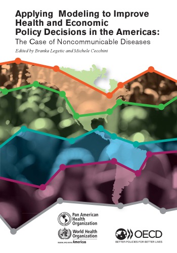 Applying Modeling To Improve Health And Economic Policy Decisions In The Americas The Case Of Noncommunicable Diseases Oecd