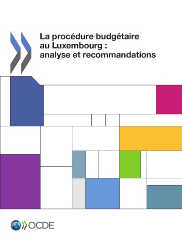 La Procedure Budgetaire Au Luxembourg Analyse Et Recommandations Oecd