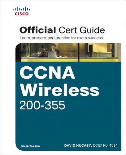 Ccna Wireless 200355 Official Cert Guide 1st Edition David Hucaby