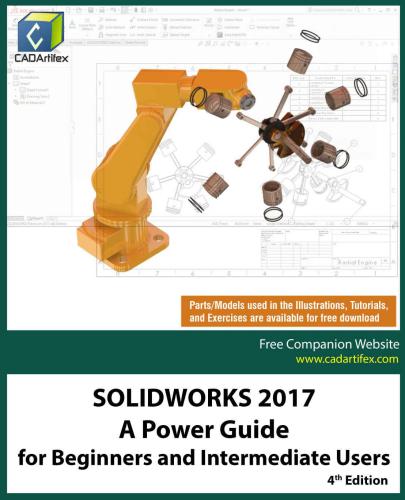 Solidworks 2017 A Power Guide For Beginners And Intermediate Users Cadartifex