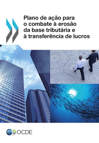Plano De Acao Para O Combate A Erosao Da Base Tributaria E A Transferencia De Lucros Oecd