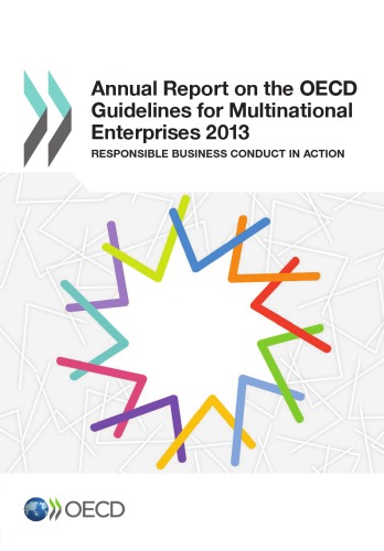 Annual Report On The Oecd Guidelines For Multinational Enterprises 2013 Responsible Business Conduct In Action Oecd
